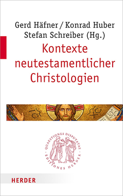 Kontexte Neutestamentlicher Christologien [German] 3451022923 Book Cover
