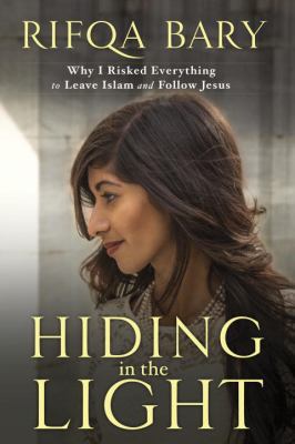 Hiding in the Light: Why I Risked Everything to... 1601426968 Book Cover