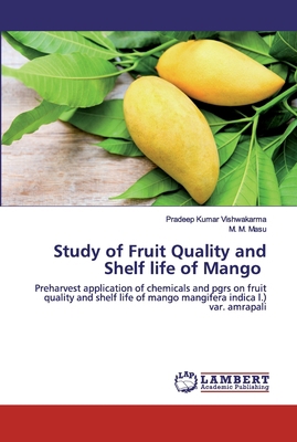 Study of Fruit Quality and Shelf life of Mango 6202552778 Book Cover