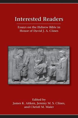 Interested Readers: Essays on the Hebrew Bible ... 1589839242 Book Cover