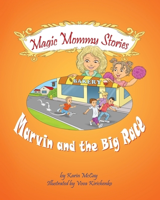 Marvin and the Big Race: Magic Mommy stories 1636257178 Book Cover