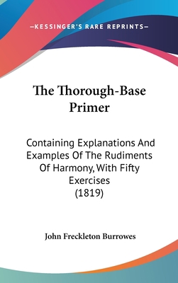 The Thorough-Base Primer: Containing Explanatio... 1437424856 Book Cover