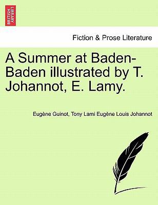 A Summer at Baden-Baden Illustrated by T. Johan... 1241488444 Book Cover