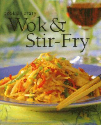 Wok & Stir-Fry (Cook's Library) 0752599577 Book Cover