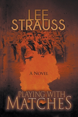 Playing with Matches 1774094770 Book Cover