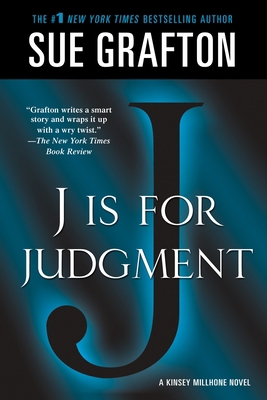 J Is for Judgment: A Kinsey Millhone Novel 1250035821 Book Cover