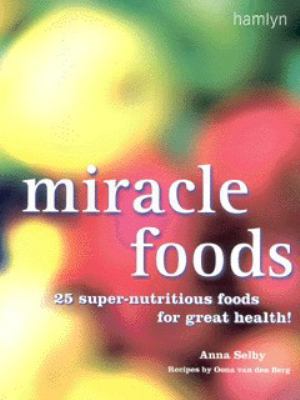 Miracle Foods 0600601927 Book Cover