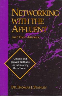Networking with the Affluent and Their Advisors 1556238916 Book Cover