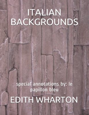 Italian Backgrounds: special annotations by: le... B08DST1ZGJ Book Cover
