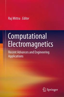 Computational Electromagnetics: Recent Advances... 1461443814 Book Cover