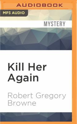 Kill Her Again: A Thriller 1522671544 Book Cover