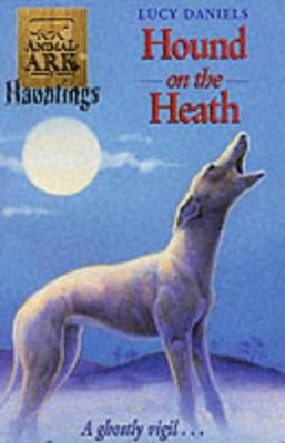Hound on the Heath (Animal Ark Hauntings #6) 0340788100 Book Cover
