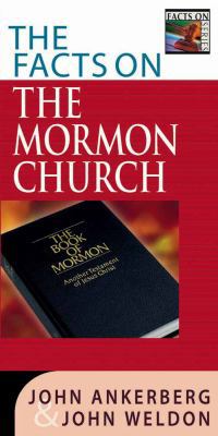 The Facts on the Mormon Church 0736911146 Book Cover