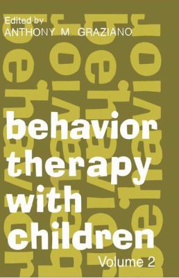 Behavior Therapy with Children: Volume 2 0202362833 Book Cover