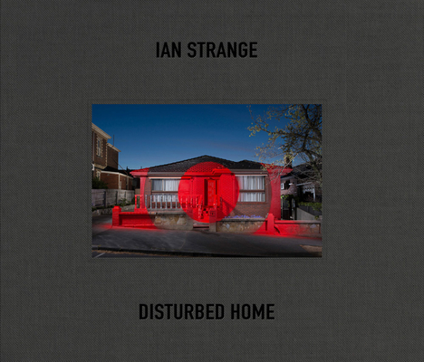 Ian Strange: Disturbed Home 8862087330 Book Cover