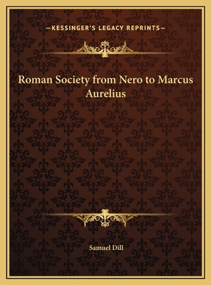 Roman Society from Nero to Marcus Aurelius 1169819311 Book Cover