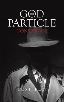 The God Particle Conspiracy 1643782843 Book Cover