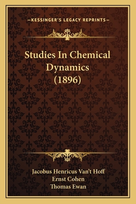 Studies In Chemical Dynamics (1896) 1166993558 Book Cover