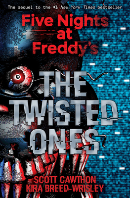 The Twisted Ones: Five Nights at Freddy's (Orig... 1338139304 Book Cover