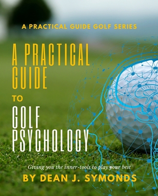 A Practical Guide to Golf Psychology B08N37KGB6 Book Cover