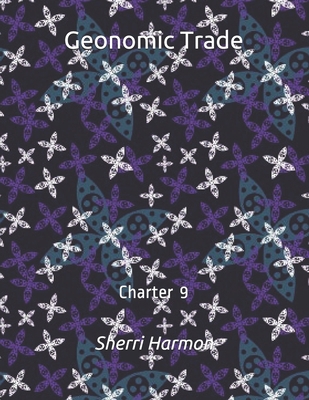 Geonomic Trade: Charter 9 B084QLDRYH Book Cover