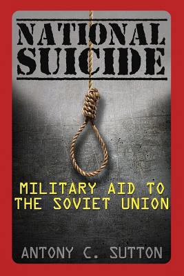 National Suicide: Military Aid to the Soviet Union 1939438519 Book Cover