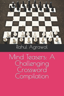 Mind Teasers: A Challenging Crossword Compilation B0C6BWWYPG Book Cover