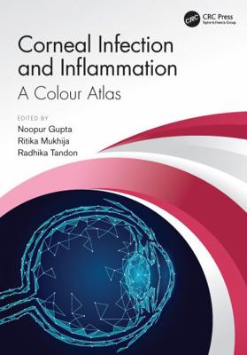 Corneal Infection and Inflammation: A Colour Atlas 0367761564 Book Cover