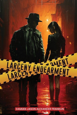 Larceny Endearment            Book Cover