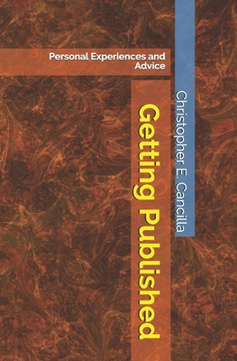 Getting Published: My Personal Experiences and ... B08HGZK83T Book Cover