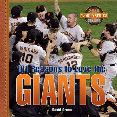 101 Reasons to Love the Giants B005K5Z47Y Book Cover