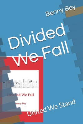Divided We Fall: United We Stand B08RTH7S3X Book Cover