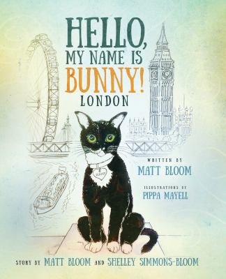 Hello, My Name is Bunny! London 0997642513 Book Cover