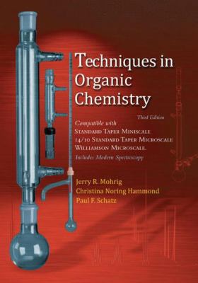 Techniques in Organic Chemistry: Miniscale, Sta... 1429219564 Book Cover