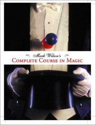 Mark Wilson's Complete Course in Magic B007CSMHCC Book Cover