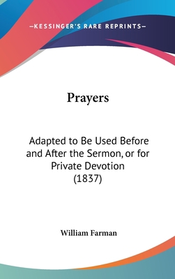 Prayers: Adapted to Be Used Before and After th... 1162025751 Book Cover