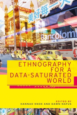 Ethnography for a Data-Saturated World 1526127598 Book Cover