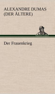Der Frauenkrieg [German] 3847246879 Book Cover