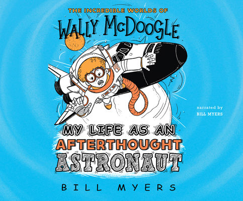 My Life as an Afterthought Astronaut 1662036248 Book Cover