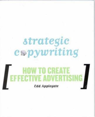 Strategic Copywriting: How to Create Effective ... 074253068X Book Cover