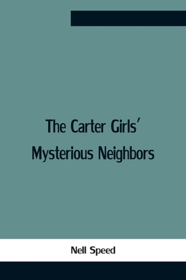 The Carter Girls' Mysterious Neighbors 9354759904 Book Cover