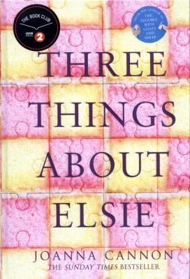 Three Things About Elsie: Longlisted for the Wo... 0008196915 Book Cover