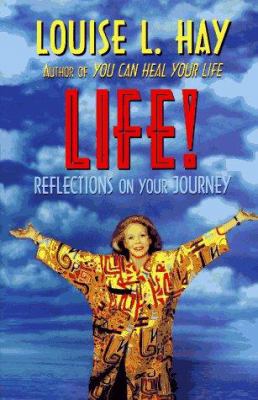 Life!: Reflections on Your Journey 1561700924 Book Cover