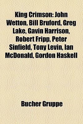 King Crimson: John Wetton, Bill Bruford, in the... [German] 115908775X Book Cover