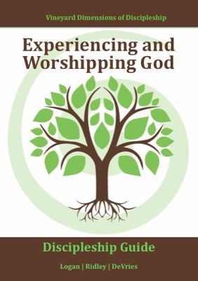 Experiencing and Worshipping God (Vineyard): In... 1939921309 Book Cover