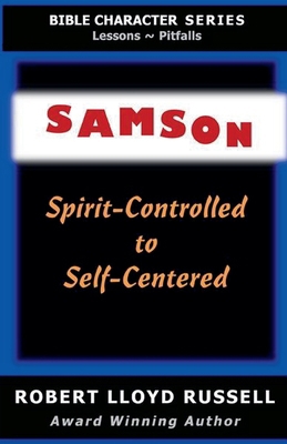 Samson: Spirit-Controlled to Self-Centered B0C5GFW4NQ Book Cover
