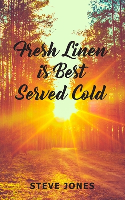 Fresh Linen is Best Served Cold 1803690291 Book Cover