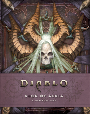 Diablo: Book of Adria: A Diablo Bestiary 1945683201 Book Cover