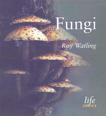 Fungi (Life) 0565091824 Book Cover