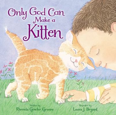 Only God Can Make a Kitten 0310750083 Book Cover
